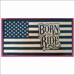 "Born to Ride" Commemorative Flag